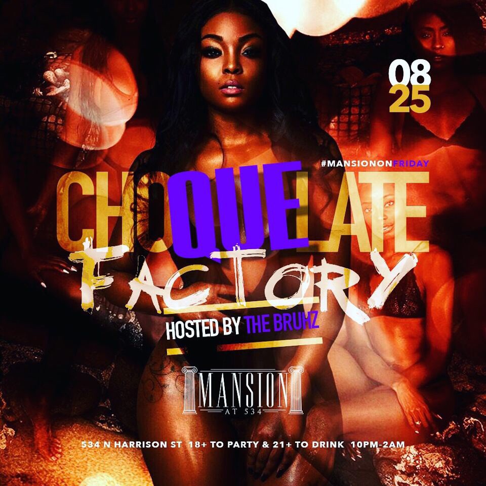 quashaaaj's tweet photo. TONIGHT ITS GOING DOWN ❗️❗️❗️
#ChoQueLateFactory 🍫🍫
At #MansionOnFriday 🔥🔥
Hosted By: The Bruhz
Music By: @TheDJHammer + @thehypeee 🎶🎶 https://t.co/oHd7zD9bOM