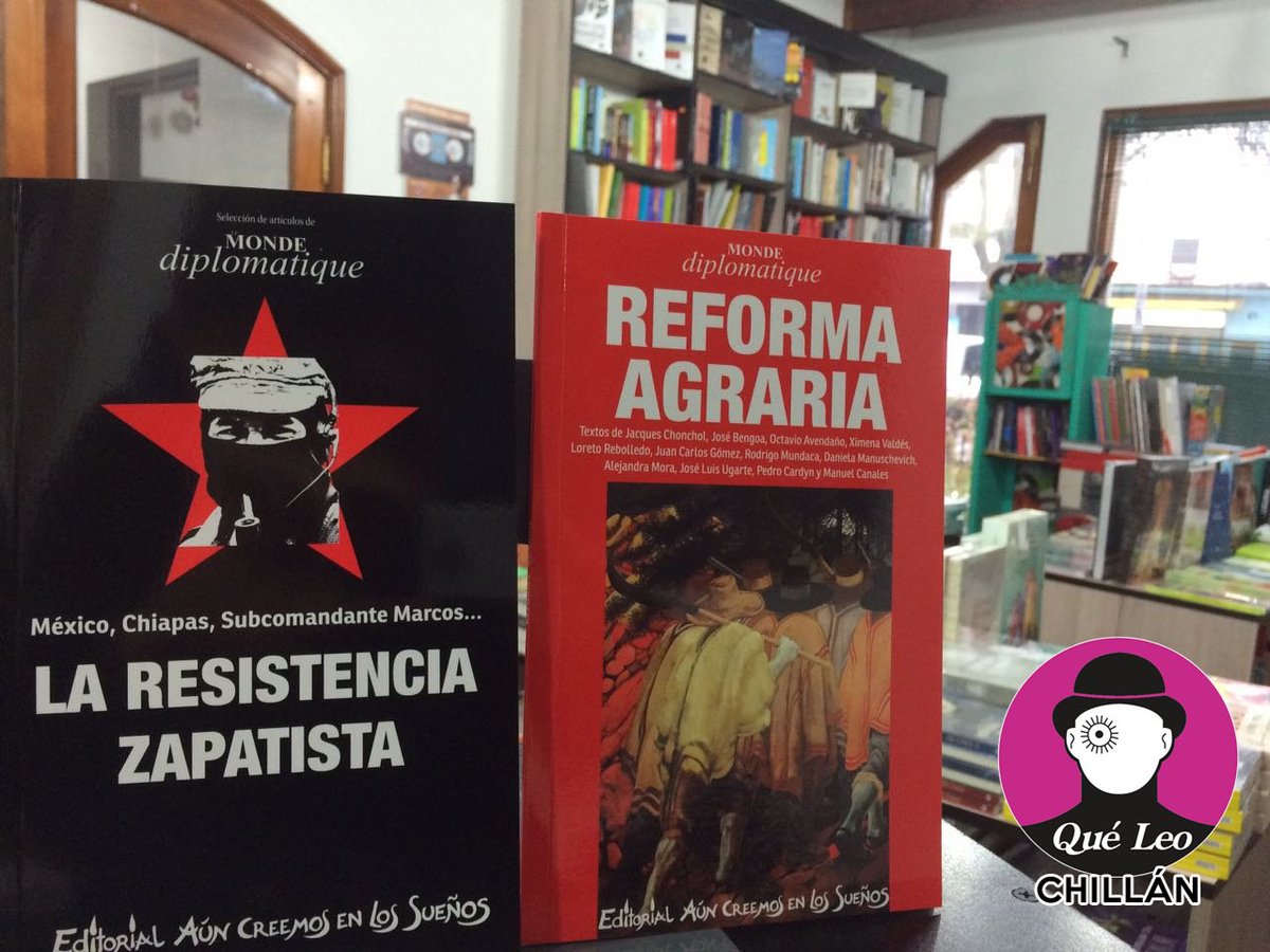 La Resistencia Zapatista y Reforma Agraria, dos títulos de la Editorial Aún Creemos en Sueños, presentes en Qué Leo Chillán. Recomendados 👌