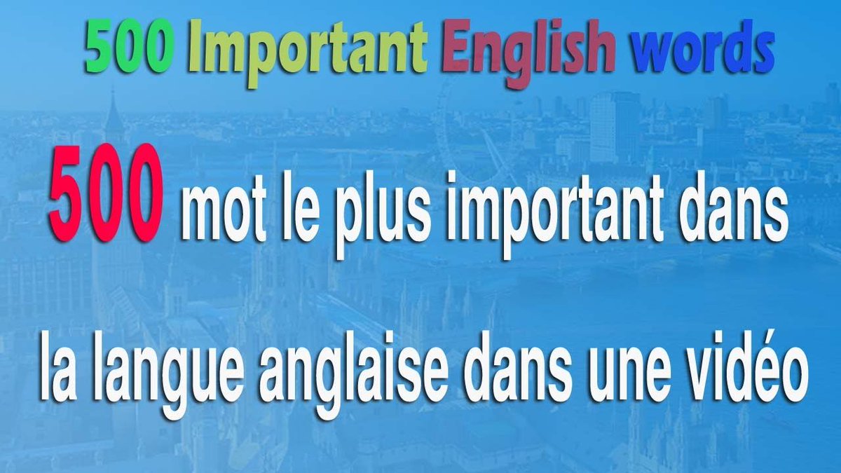 [VIDEO] Révisez 500 des mots les plus importants en anglais ! bit.ly/2xbwP25