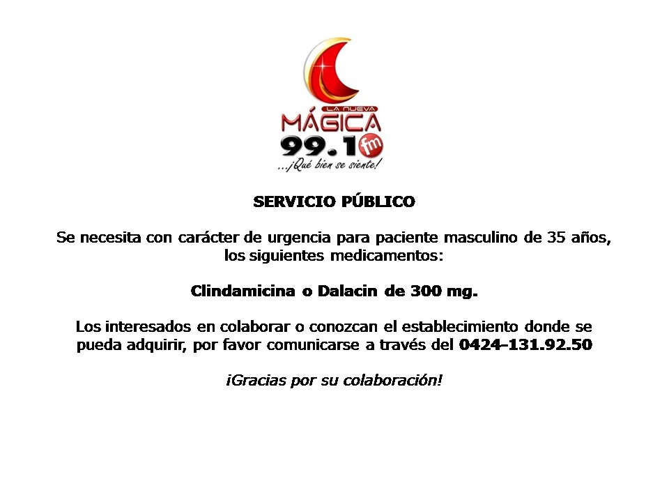 #ServicioPúblico Se solicita con carácter de urgencia Clindamicina o Dalacin de 300 mg. 
Por favor comunicarse al 0424-131.92.50