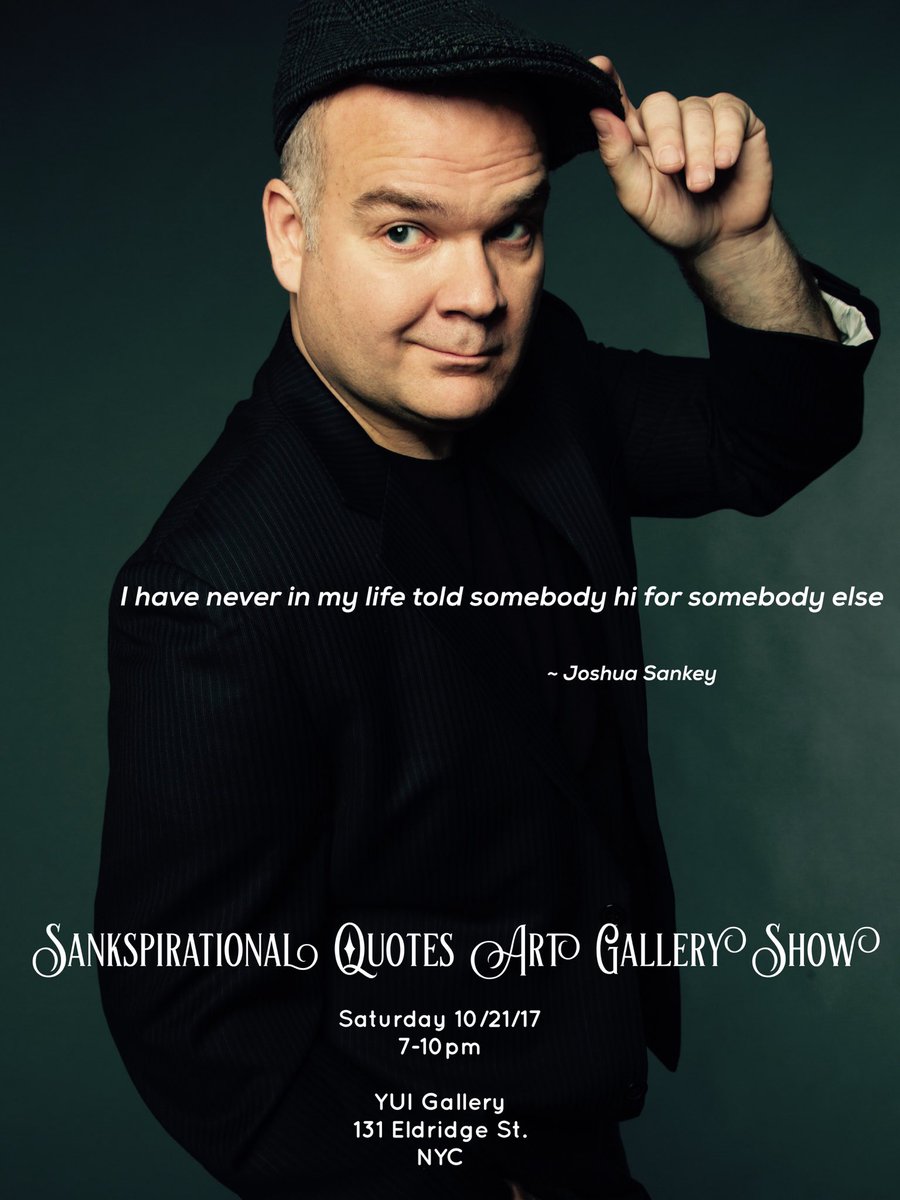 SankeySoFunny's tweet photo. Hope you can make my first Sankspirational Quotes Art Gallery Show (SQAGS) this October! #artist #NYC #inspiration #writer #artgallery #fun https://t.co/fSNnbkLBmL