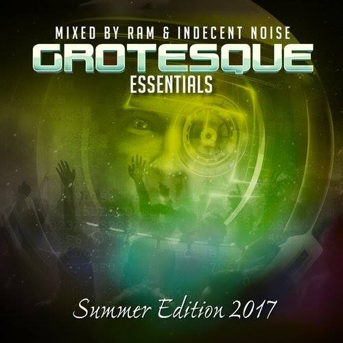 OUT NOW: GROTESQUE ESSENTIALS SUMMER 2017 EDITION mixed by @IndecentNoise &amp; <a href="/djramnl/">RAM</a> > <a href="/beatport/">Beatport</a>  > ow.ly/WU5r30eFTyn