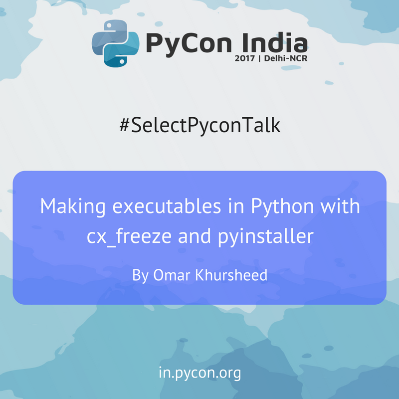 pyconindia's tweet photo. Making executables in Python with cx_freeze and pyinstaller - https://t.co/oyev6X9kqD
#SelectPyconTalk #PyConIndia https://t.co/I2fgjN6uMe