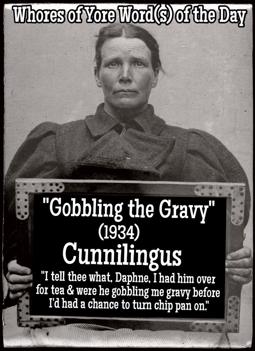 WhoresofYore's tweet photo. Word(s) of the Day: "Gobbling the Gravy" https://t.co/zSsKGn7vTk
