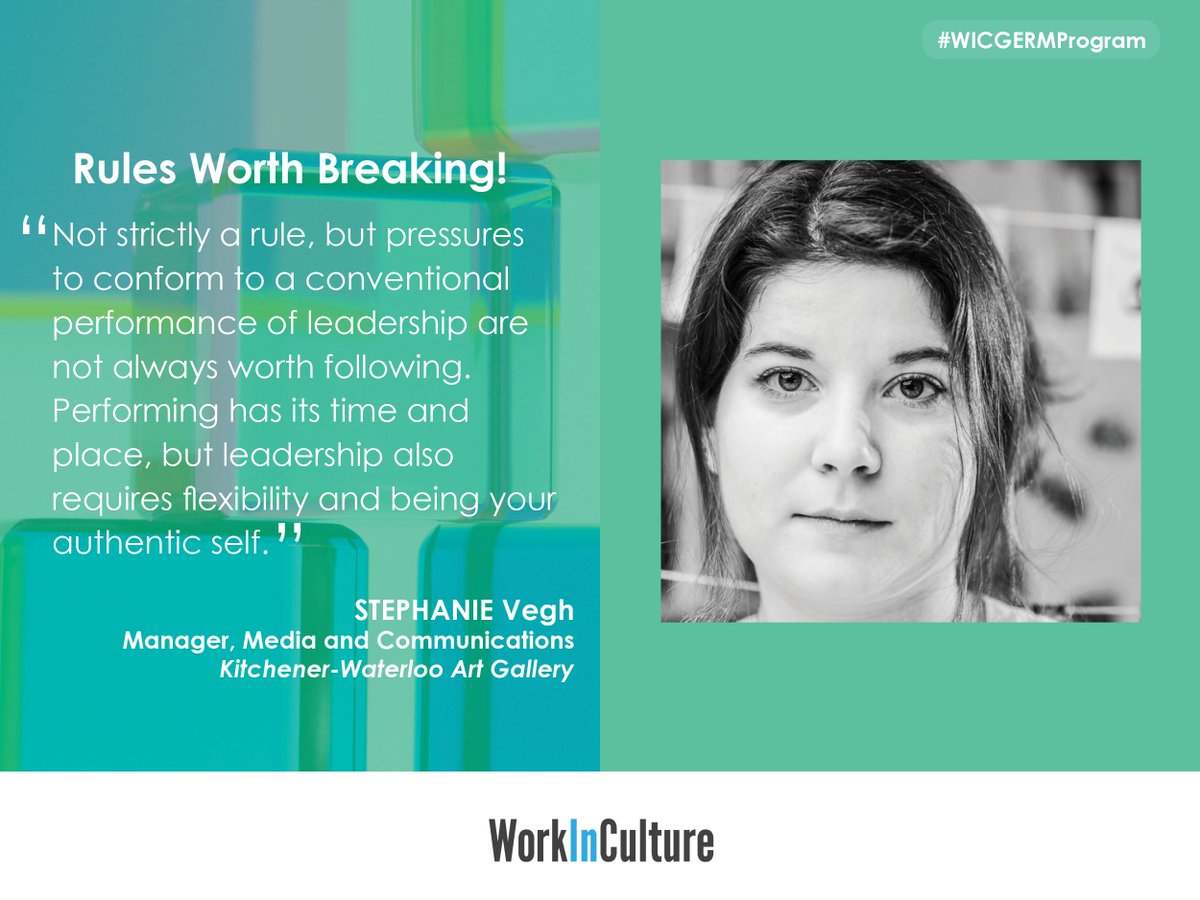 workinculture's tweet photo. Some rules are worth breaking. Here's what @Stephanie_Vegh of @kwartgallery has to say about leadership. #WICGERMProgram #KWAG #Onarts https://t.co/lwN0rKp0LD