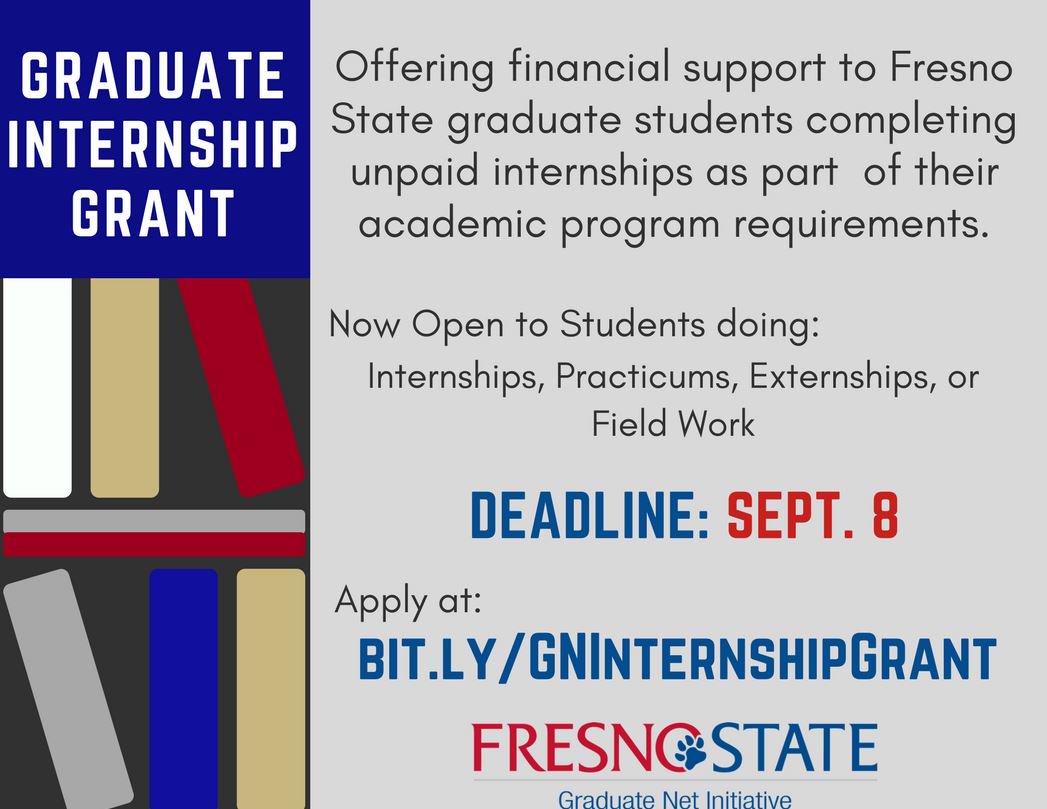 Fresno_State's tweet image. Don&apos;t forget to apply to @FS_GradNet&apos;s internship grant! The deadline is Sept. 8.