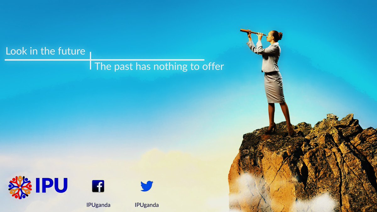 IPUganda's tweet photo. Look in the Future.The past has nothing to offer.
#IPUganda https://t.co/nvmsxnMkmv