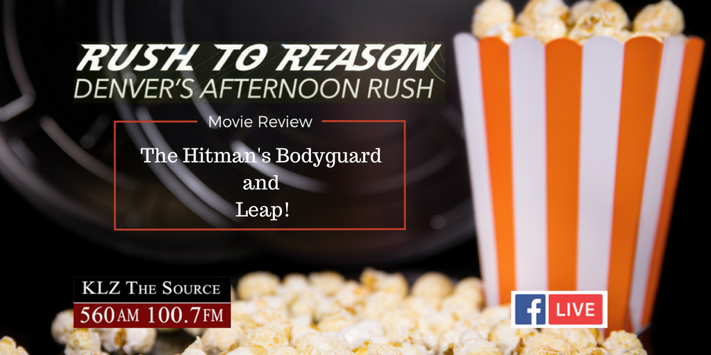 rushtoreason's tweet image. It's #RushToReason's Friday #MovieReview at 4pm MT today w/ @partyofchoice about #thehitmansbodyguard &amp;amp; #leapmovie rushtoreason.com/listen-live/