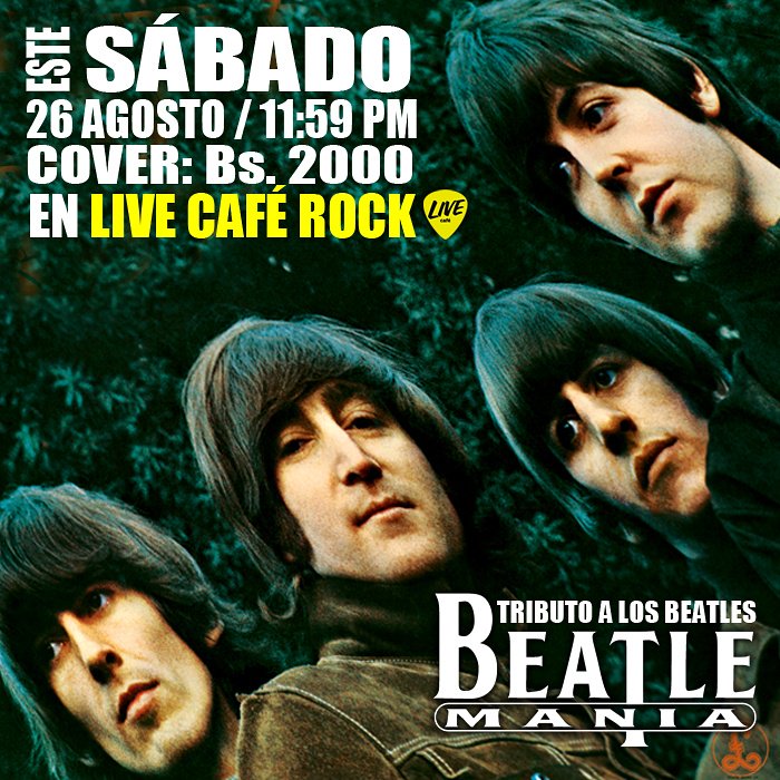 BeatlemaniaMcbo's tweet photo. Nos vemos mañana sábado en el excelente ambiente de @livecaferock en una noche Beatlemaníaca https://t.co/GAIEAhmOL1