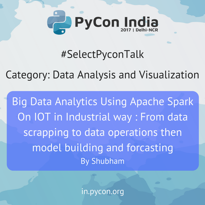 pyconindia's tweet photo. Big Data Analytics Using Apache Spark On IOT in Industrial way - https://t.co/PIiJI4ugQw
#SelectPyconTalk #PyConIndia https://t.co/pZ25dlea7i