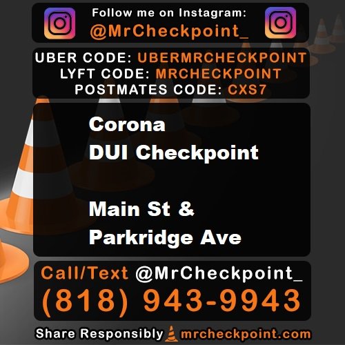 MrCheckpoint's tweet photo. NOW #InlandEmpire DUI Checkpoint #Corona Main St &amp; Parkridge Ave

#NODUI #IE #MrCheckpoint 

Map &amp; List: https://t.co/7mkOkzMBzu https://t.co/r44uz4FVCg