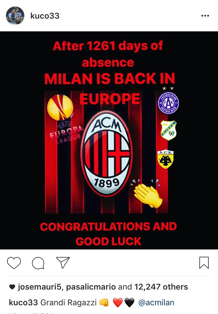 Kucka memberikan selamat kepada Milan yang telah kembali ke kompetisi Eropa melalui akun Instagramnya