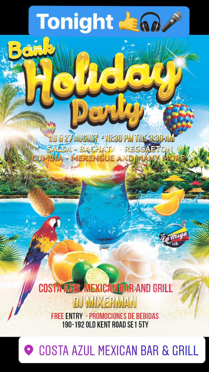 LAMEGALATINAHD's tweet photo. COSTA AZUL MEXICAN London Ready Sábado y Domingo de #RumbaToTal 10:30PM TILL 3:30AM #DJMIXERMAN
190-192 old Kent road se1 5ty https://t.co/tWANzbXpnm