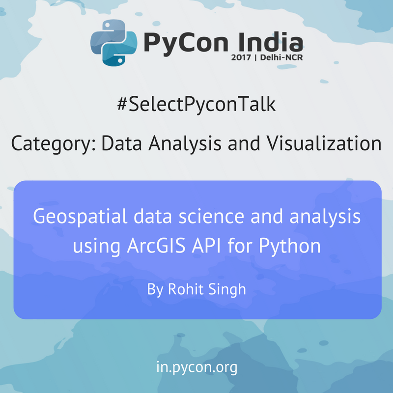 pyconindia's tweet photo. Geospatial data science and analysis using ArcGIS API for Python - https://t.co/2aK24msnQt
#SelectPyconTalk #PyConIndia https://t.co/Xy4fCfCfiw