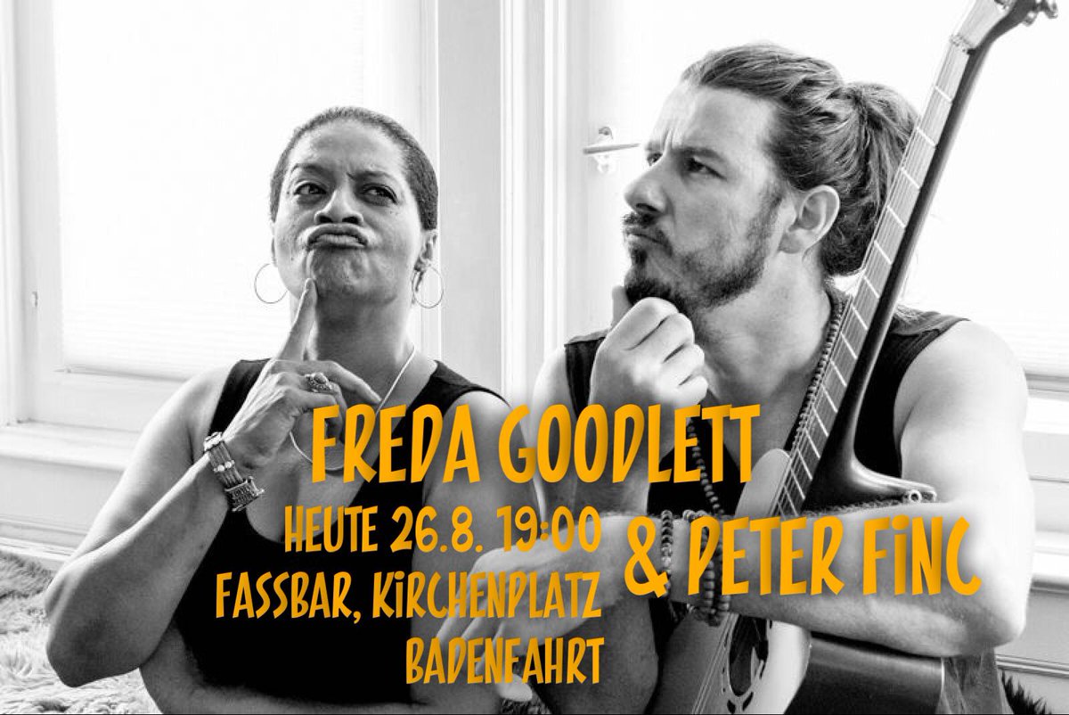 FredaGoodlett's tweet photo. #FredaGoodlett & #PeterFinc live at #Fassbar, Badenfahrt 26.Aug 2017 19h https://t.co/NoKsByPO59