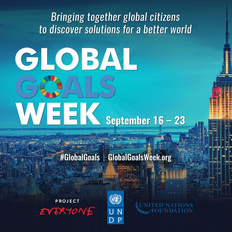 unfoundation's tweet photo. Be part of a global movement to achieve the #SDGs. Join us September 16 - 23 for #GlobalGoals Week: https://t.co/ktiloAtfEG #UNGA https://t.co/aWeN8oUcc6