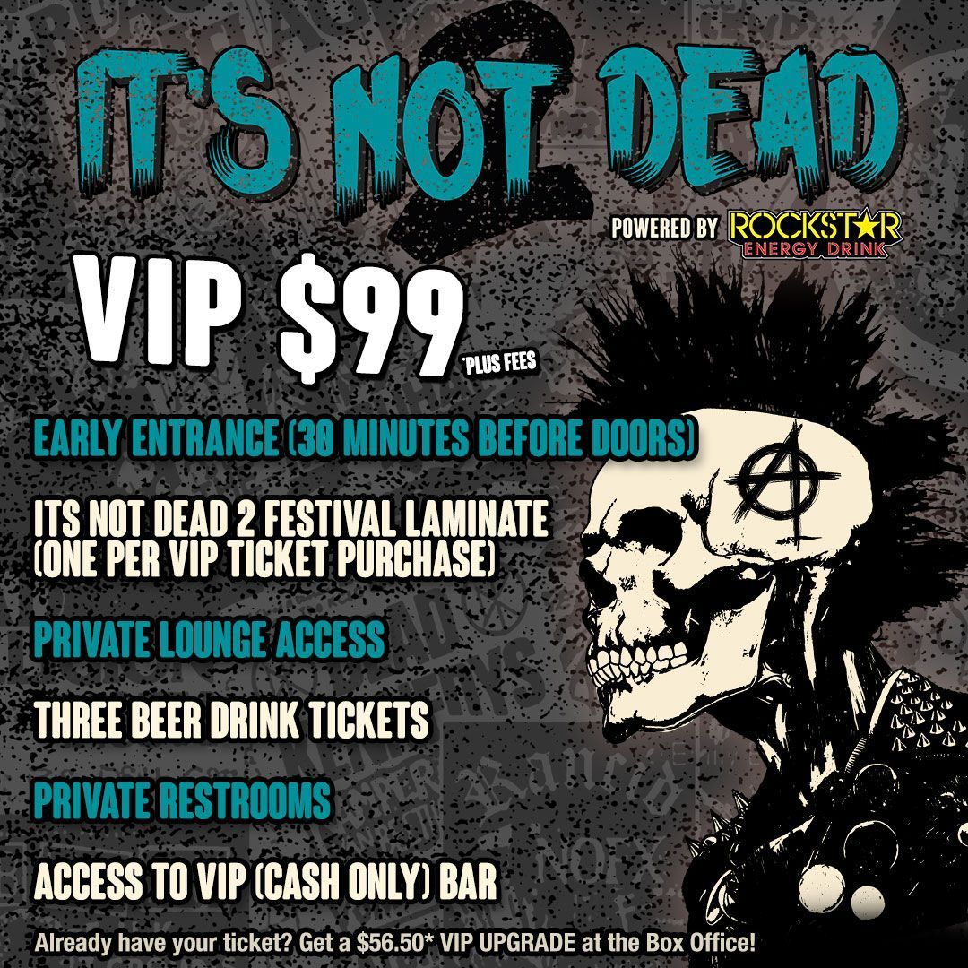 itsnotdeadfest_'s tweet photo. don't forget to VIP upgrade at the box office!

#punkrock #rancid #dropkickmurphys #counterculture #itsnotdeadfest https://t.co/yw0Rpv5GLV