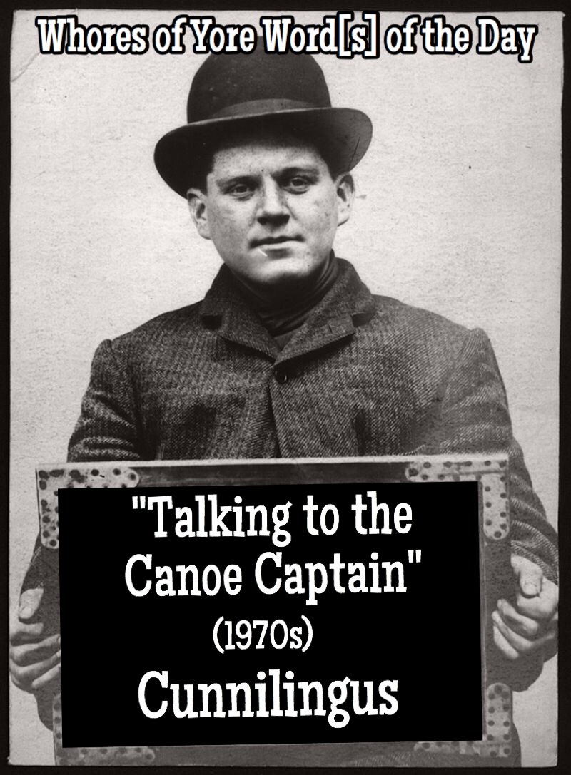 WhoresofYore's tweet photo. Word(s) of the Day: "Talking to the Canoe Captain" https://t.co/0nqMomifJO