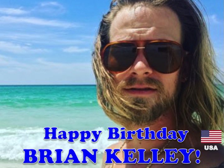 Happy Birthday to Brian Kelley!                