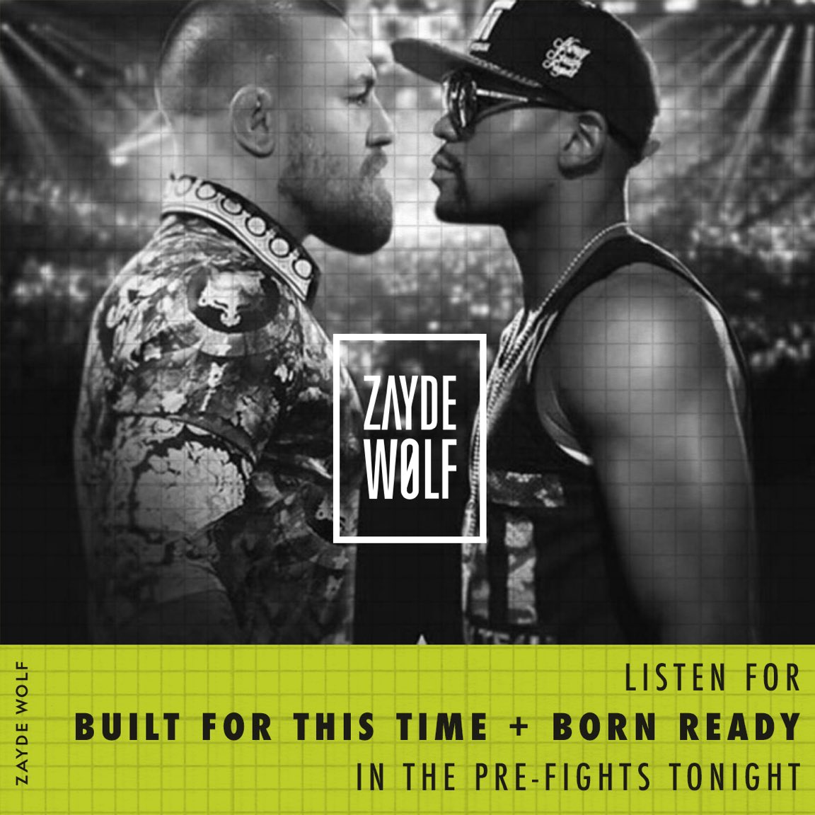 zaydewolf's tweet photo. So hype! Born Ready + Built for This Time in the prefights! Post + tag me! #zaydewolf #mayweathermcgregor #builtforthistime #bornready https://t.co/N3A89delqp