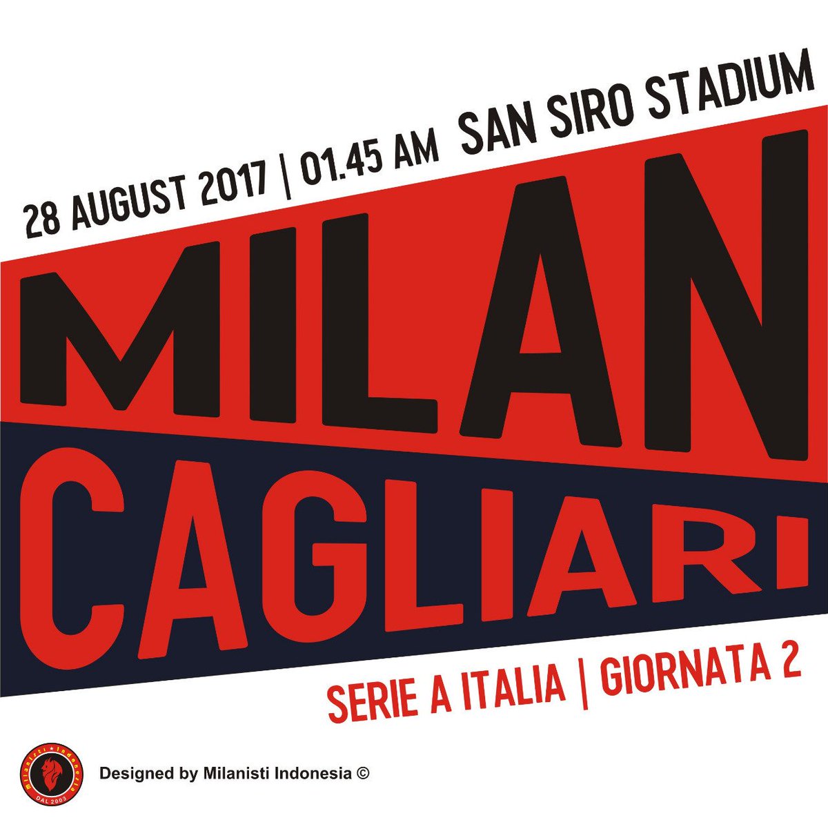NextMatch |  Serie A  Giornata 2 |  AC Milan Vs Cagliari | Senin, 28/8/17 | K.O  Pkl 01:45 | LIVE supersoccer.tv #Milanday