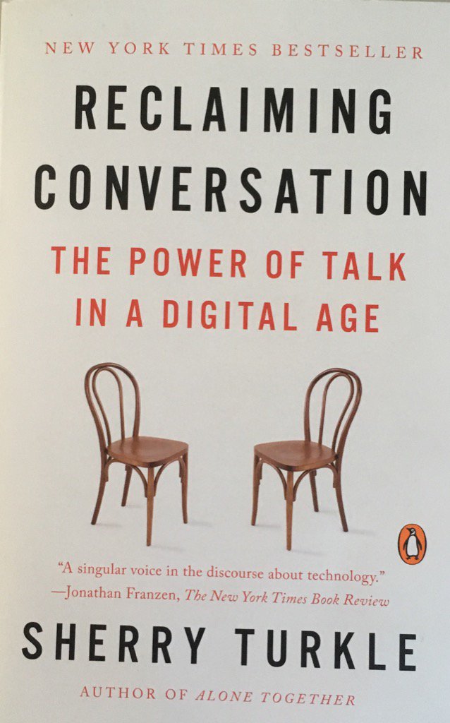 TonyKlemmer's tweet photo. Powerful book. "Real conversation advances self reflection." Exactly what is needed. @Sherryturkle @NAATETeachers https://t.co/3sNxWXcb7m
