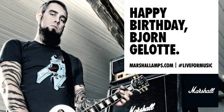 Happy birthday to Marshall artist Bjorn Gelotte of  