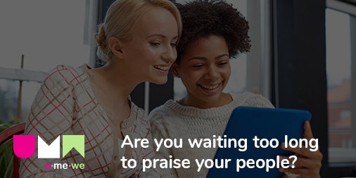 getumewe's tweet photo. Waiting too long to praise your people? Boost engagement &amp; recognise when it matters. Real-time social recognition: https://t.co/RhcUKY2KZo. https://t.co/Oyw1MS5cp2