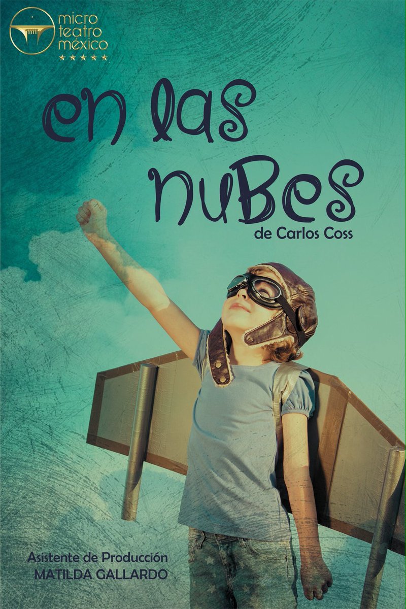 alasbutacas's tweet photo. El talento de @ccossactor regresa a @MicroTeatroMex para que tu familia disfrute de #EnLasNubes 
Llévalos hoy desde 1pm
#MásNiñosEnElTeatro https://t.co/qrNrYSDZCR