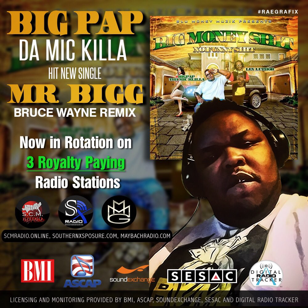 SouthernXRadio's tweet photo. #Nowplaying "Big Pap - Mr. Bigg Remix" on 3 royalty paying radio stations - #SCMRADIO, #SouthernXsposureRadio and #MaybachRadio. https://t.co/qVqujDV39w