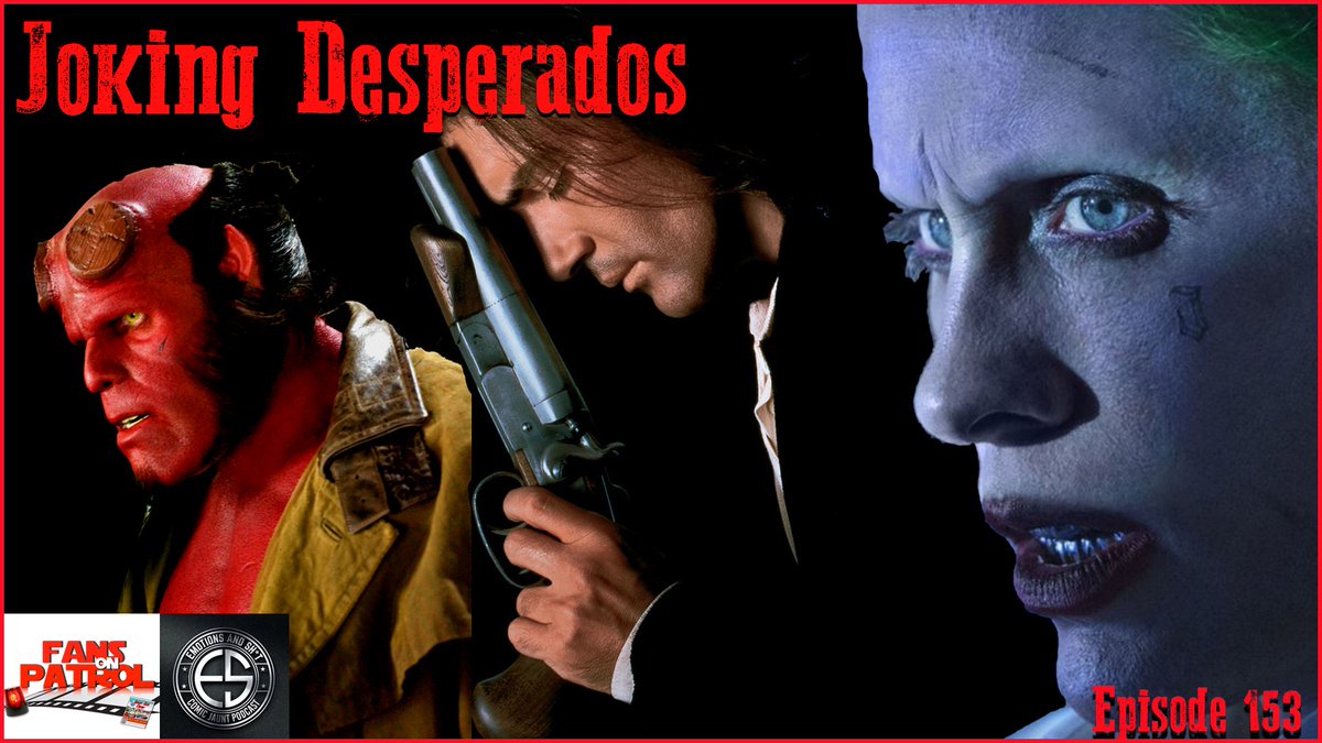 fansonpatrol's tweet photo. Joking Desperados Episode 153 https://t.co/ls5YIEiejb W/@ComicJaunt #PodernFamily #joker #hellboy #podcast #film #movie #desperado #comics https://t.co/V1C52Gd4cb