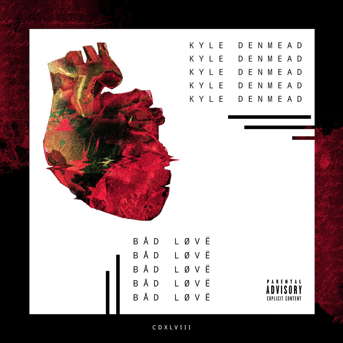 kyledenmead's tweet photo. 💔 BÅD LØVË drops TUESDAY 08/29. Heres the official artwork and track list 💔 please retweet! https://t.co/tocv2hzcvC