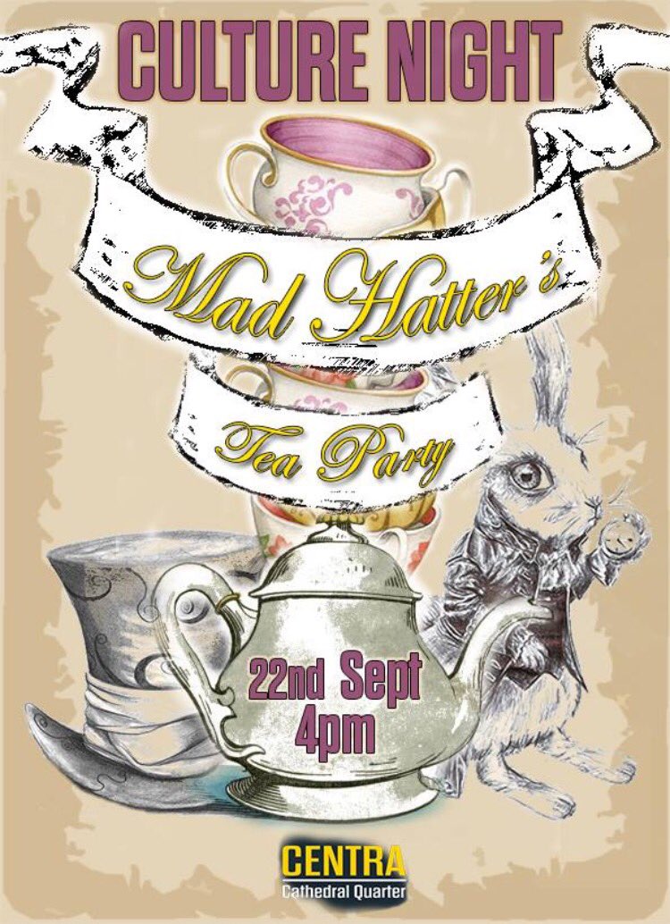 McGoveranCentra's tweet photo. Here at #CentreCQ we are very excited to present our Mad Hatter's Tea Party as part of Culture Night #Belfast 2017. #freetea &amp; #magic https://t.co/FE8lyFIi4Z