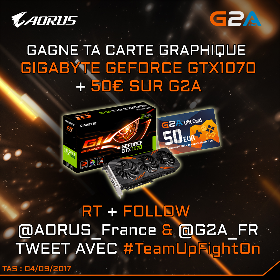 AORUS_France's tweet photo. 🍀[Weekly #AORUS #giveaway]🍀 
#RT + Follow @AORUS_France &amp; @G2A_FR + tweet avec #TeamUpFightOn pour tenter de remporter 1 GTX1070 + 50€ 🎁🙏🏻🤞🏻 https://t.co/ZrBDcgC7uo