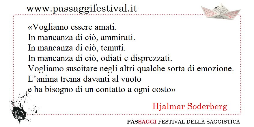 passaggicultura's tweet photo. #29agosto #passaggifestival #citazione #quote #quotes #quoteoftheday #HjalmarSoderberg https://t.co/BGWMN8ZH7b