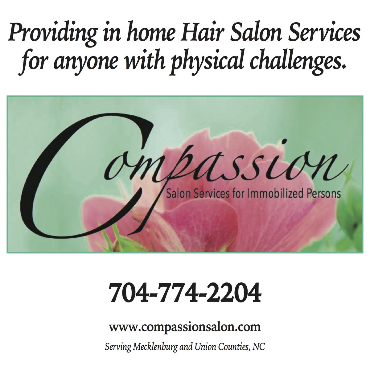 UNABLE TO GO TO YOUR SALON? CALL COMPASSION!
Serving Mecklenburg and Union Counties, NC.