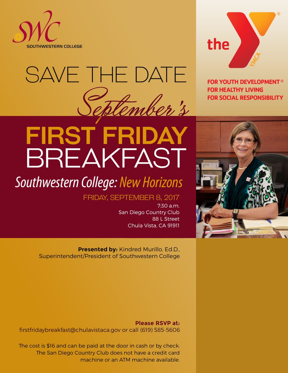 SWC_college's tweet photo. Join @chambercv and @YMCASanDiego for its First Friday Breakfast with guest Southwestern College Superintendent/President @kindredmurillo. https://t.co/KJZTW5fIuN