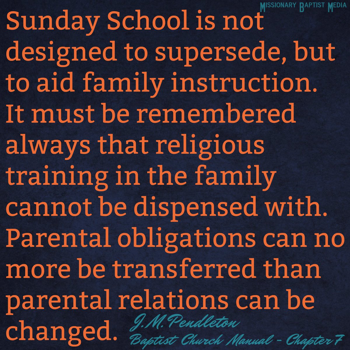 MissBaptMedia's tweet photo. Eph. 6:4, 2 Tim. 3:14-17, Deut. 6:4-7

#MissionaryBaptistMedia #SundaySchool #JMPendleton #ChurchManualDesignedForTheUseOfBaptistChurches https://t.co/zQYamMrKE4