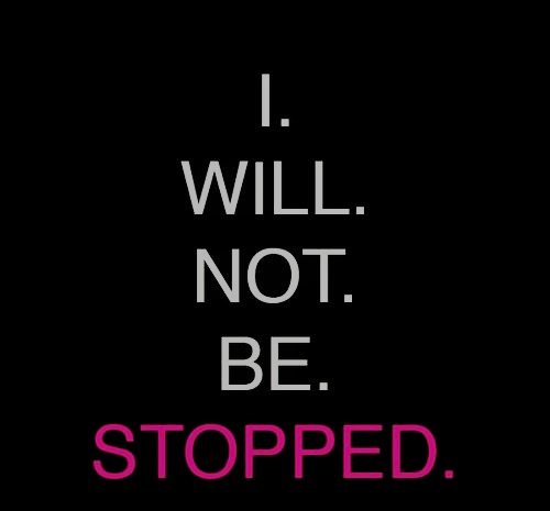 Coats4Canines's tweet photo. Repeat after me....
I. Will. NOT. Be. Stopped.

#MondayMotivation #NewWeek #KickAss #YoureABadass https://t.co/FcYhSGyPp8
