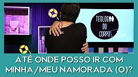 Sandroacn's tweet photo. No #namoro , até onde posso ir com minha/meu namorado(a)? Confira no vídeo! https://t.co/MNCOZrMKgW https://t.co/M4oXyoCBrI