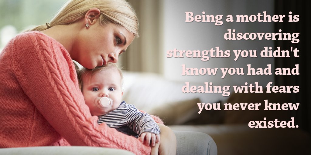BurtonBrown's tweet photo. Being a mother is discovering strengths you didn't know you had and dealing with fears you never knew existed. https://t.co/GCxsNfDBmR
