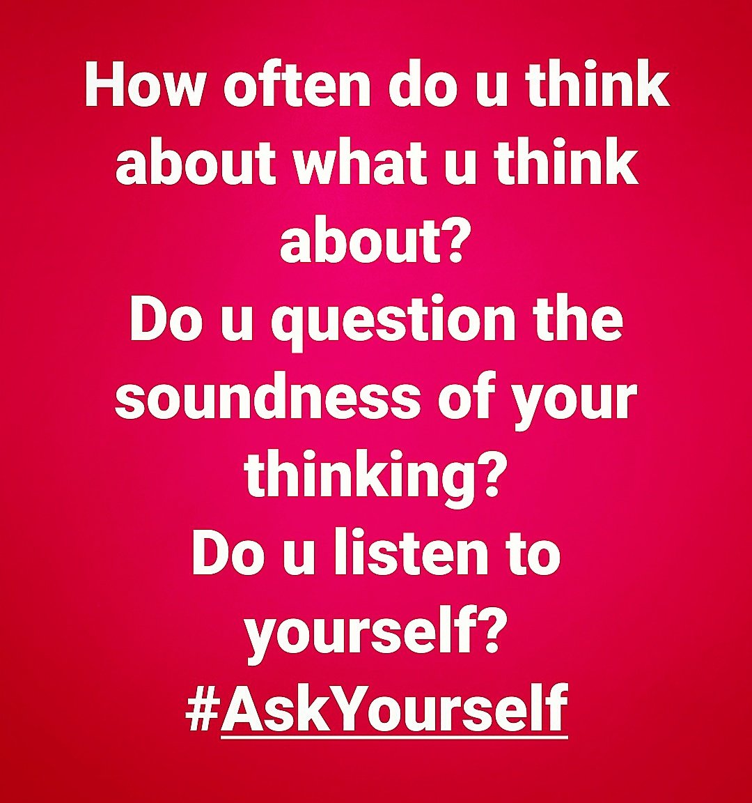 nqobani_africa's tweet photo. Are you aware about what you think about?

#Think
#Thinking
#Thought
#Question
#Mind
#YourMind
#Sanity
#SelfQuestion
#SoundMind https://t.co/CEAXJ2d8tU