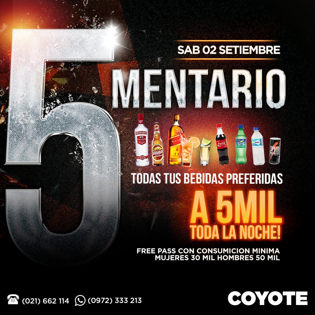 CoyoteAsuncion's tweet photo. Este Sabado 2 de Septiembre 5⃣MENTARIO 🎉
Todas tus bebidas favoritas a 5mil toda la noche!
Info y reservas al 0972-333213
#COYOTEEXPLOTA https://t.co/HDdTcOSo8U
