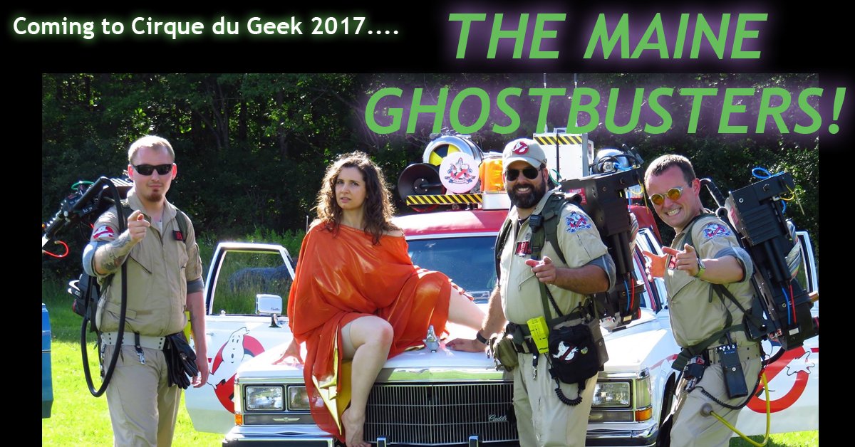 CirqueDuGeekCon's tweet photo. #CirqueduGeek2017 will also be visited by the @Mainebusters on Saturday 9/9/17! https://t.co/SeBYSXnsyw