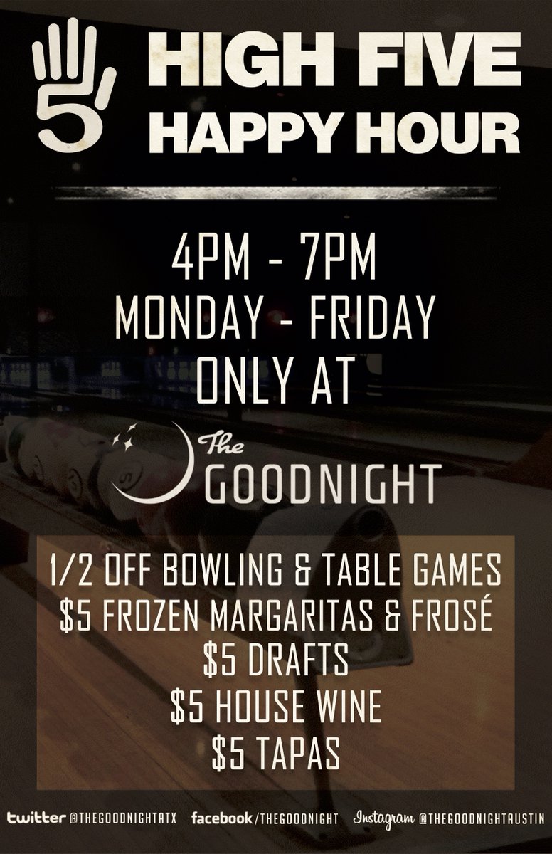 TheGoodnightATX's tweet photo. Have you checked out our High Five Happy Hour yet? Half off bowling &amp; games, plus a ton of $5 specials! 4-7PM, every Monday - Friday. https://t.co/WYyN262Wnt