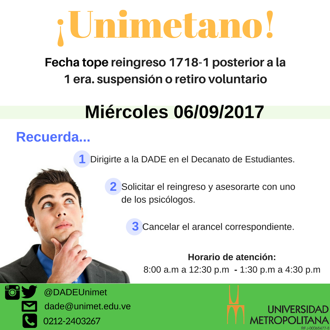 DADEUnimet's tweet photo. #UNIMETANO Atento a la fecha tope para solicitar reingreso para el 1718-1 #DadeUnimet @Unimet https://t.co/aCJzJ3ew0k