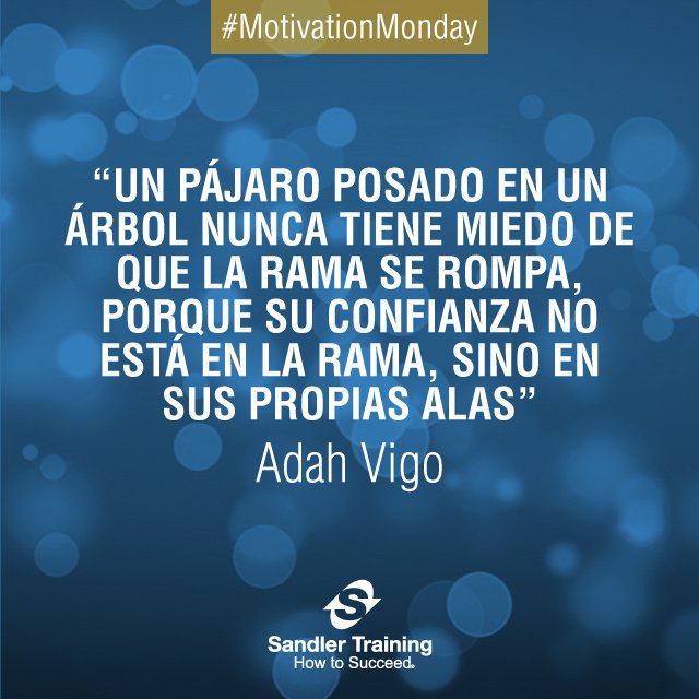 SandlerColombia's tweet image. Nuestro #MotivationMonday! Feliz semana! #GoSandler