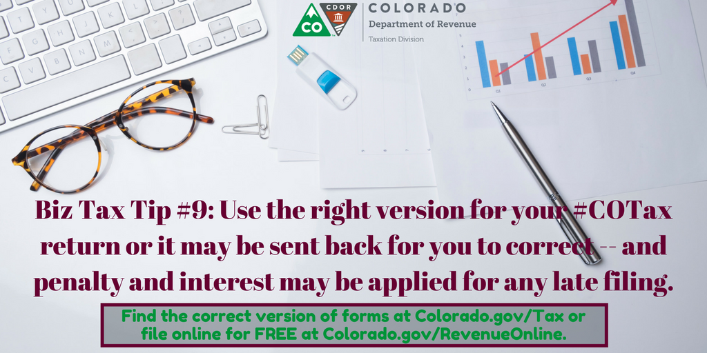 CO_Revenue's tweet photo. Biz Tax Tip #9: #COTax forms are specific to filing period. Be sure to use the current version to avoid penalty &amp; interest. https://t.co/9vcZEZVBYj