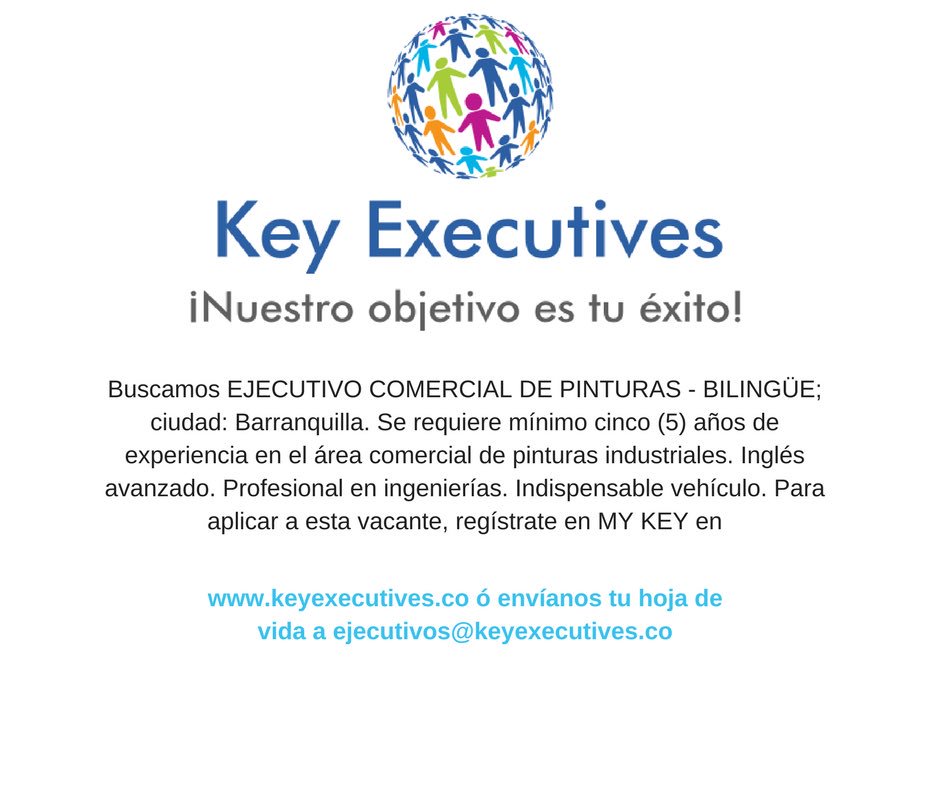 KeyExecutives's tweet image. Buscamos EJECUTIVO COMERCIAL BILINGÜE- Ciudad: Barranquilla 

#TrabajoSiHay #headhunter #cazatalentos #trabajoscolombia