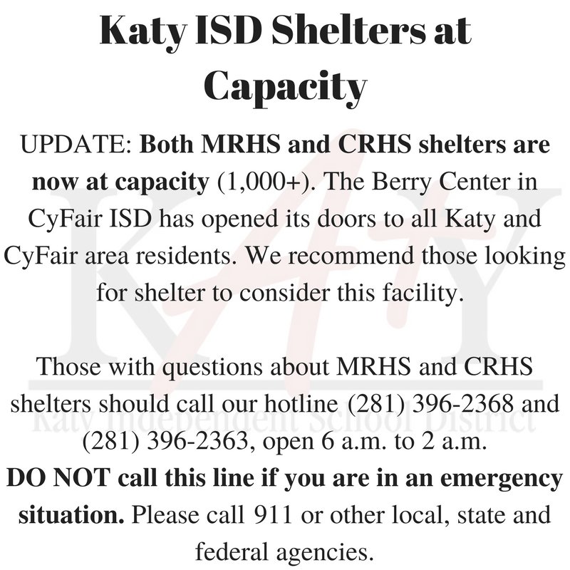 UPDATE: Both CRHS and MRHS shelters are at capacity. Please RT. #katyisd #Harvey